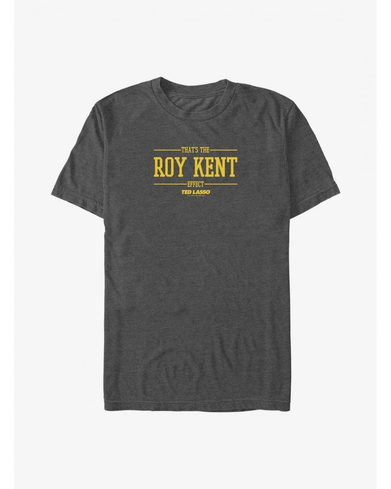 Ted Lasso The Roy Kent Effect Big & Tall T-Shirt $9.57 T-Shirts